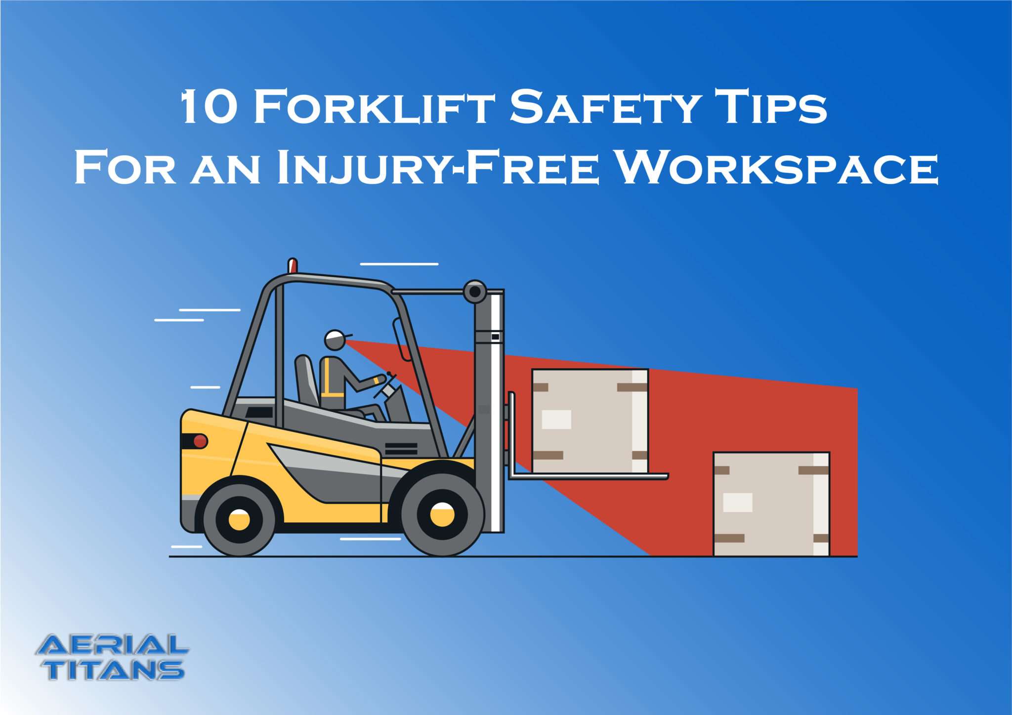 10 Forklift Safety Tips For An Injury-free Workspace 